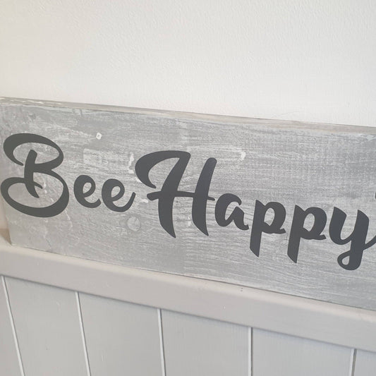 Bee Happy Sign